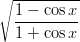 ∘ ----------
1-−-cos-x
1 + cos x
