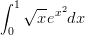 ∫ 1 √ --x2
0 xe dx